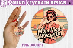 Retro Mom Round Keychain | Housewife Funny Mama sublimation Product Image 1