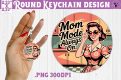 Retro Mom Round Keychain | Housewife Funny Mama sublimation Product Image 1