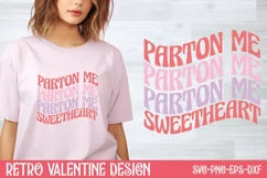 Parton me sweetheart SVG, Retro Valentine SVG Product Image 1