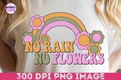 Retro Inspirational Png, Groovy No Rain No Flowers Design Product Image 6