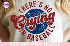 Theres No Crying in Baseball PNG, Faux Glitter Baseball png Product Image 2