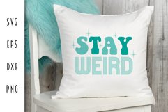Sarcastic Retro SVG - Stay Weird Cut File Product Image 3