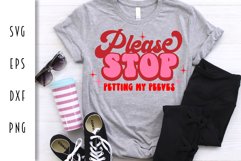 Sarcastic Retro SVG - Please Stop Petting my Peeves Cut File Product Image 3