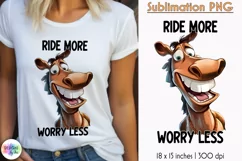 Funny Horse Print | Ride More Worry Less Funny Horse PNG Product Image 1