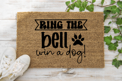 Ring the bell win a dog! SVG, Dog Doormat SVG Product Image 1