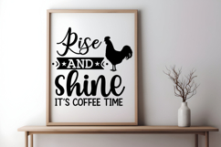 Rise and shine it&#039;s coffee time SVG, Farmhouse SVG Design Bu Product Image 1