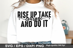 Christian SVG Design - Rise Up Take Courage and Do It Product Image 3
