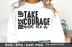 Rise Up Take Courage and Do It - Christian SVG Design Product Image 1