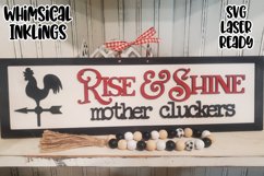 Rise And Shine Mother Cluckers Sign Laser SVG Product Image 1