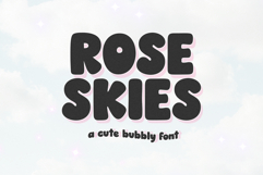 Rose Skies - Cute Bubbly Font Product Image 1