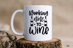 Working nine to wine Svg, Wine Lover Svg, Funny Wine Svg Product Image 4