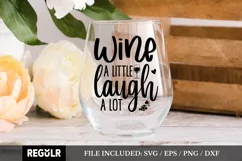 Wine a little laugh a lot Svg, Wine Lover Svg, Funny Wine Sv Product Image 1