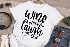 Wine a little laugh a lot Svg, Wine Lover Svg, Funny Wine Sv Product Image 5