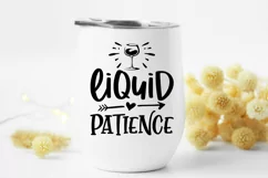 Liquid patience Svg, Wine Lover Svg, Funny Wine Svg Product Image 2