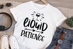 Liquid patience Svg, Wine Lover Svg, Funny Wine Svg Product Image 4