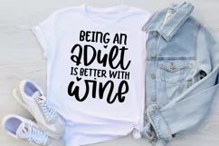 Being an adult is better with wine Svg, SVG Cut File Product Image 3