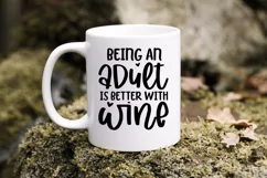 Being an adult is better with wine Svg, SVG Cut File Product Image 4