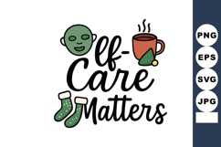 Self care matters motivational phrase with green mask socks Product Image 1