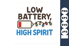 Low battery high spirit motivational quote with colorful hol Product Image 1