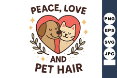 Peace Love and Pet Hair Cute Dog and Cat Heart Illustration Product Image 1