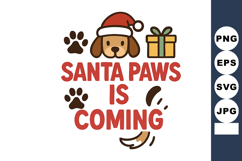Santa Paws is Coming Dog with Santa Hat and Gift Christmas H Product Image 1