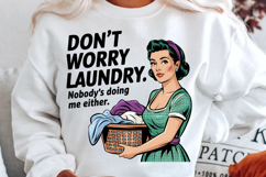 Retro Housewife PNG, Don&#039;t Worry Laundry Nobody Is Doing Me Product Image 2