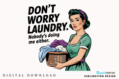 Retro Housewife PNG, Don&#039;t Worry Laundry Nobody Is Doing Me Product Image 1