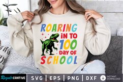 Roaring In To 100 Day Of School SVG, School SVG Design Product Image 1