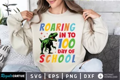 Roaring In To 100 Day Of School SVG, School SVG Design Product Image 1