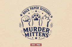 Murder Mittens SVG - Rock Paper Scissors Cat Paw Funny PNG Product Image 1