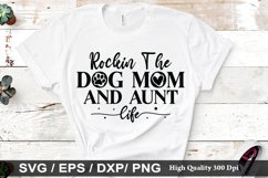 Rockin the dog mom and aunt life SVG - Mother&#039;s Design Product Image 1