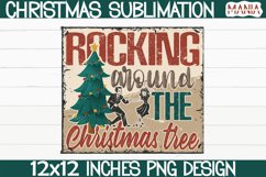 Rockin around the Christmas tree PNG, Sublimation Design Product Image 4