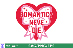 Romantics Never Die Valentine SVG PNG Product Image 2