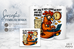 Panic Rooster Tumbler, Sarcastic office quote funny work Product Image 1