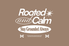 Rooted and Calm Minimal Typography Quotes for T shirt Product Image 1