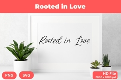 Rooted in Love - Wedding Quote SVG&#039;s Cut Product Image 1