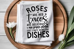 Roses Are Red Tacos SVG, Funny Dish Towels SVG Design Product Image 3