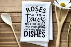 Roses Are Red Tacos SVG, Funny Dish Towels SVG Design Product Image 2