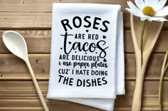 Roses Are Red Tacos SVG, Funny Dish Towels SVG Design Product Image 3