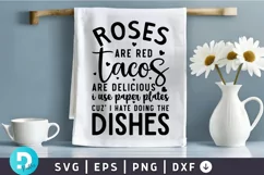 Roses Are Red Tacos SVG, Funny Dish Towels SVG Design Product Image 1