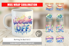 Rotting In Bed Anti-Hustle Mug Wrap Product Image 1