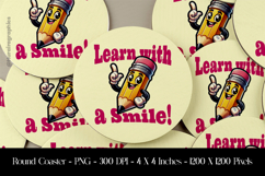 Learn With A Smile Round Coaster Sublimation Design Product Image 1