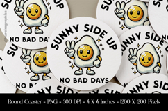 Sunny Side Up No Bad Days Round Coaster Sublimation Design Product Image 1