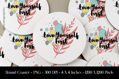 Love Yourself First Round Coaster Sublimation Product Image 1
