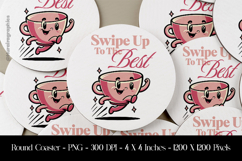 Swipe Up To The Best Round Coaster Sublimation Design Product Image 1
