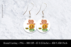 Keep Going Keep Growing Round Earring Sublimation Design Product Image 1