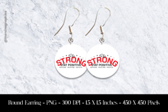 Stay Stronge Stat Positive Round Earring Sublimation Design Product Image 1