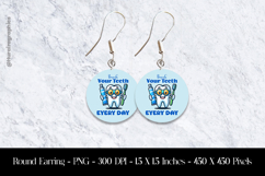 Brush Your Teeth Every Day Round Earring Sublimation Design Product Image 1