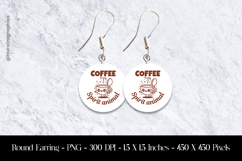 Coffee is My Spirit Animals Round Earring Sublimation Design Product Image 1