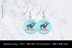 I&#039;M Your Baby Shark Round Earring Sublimation Design Product Image 1